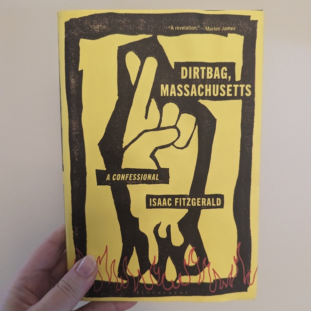 Dirtbag Massachusetts by Isaac Fitzgerald (non-fiction book)